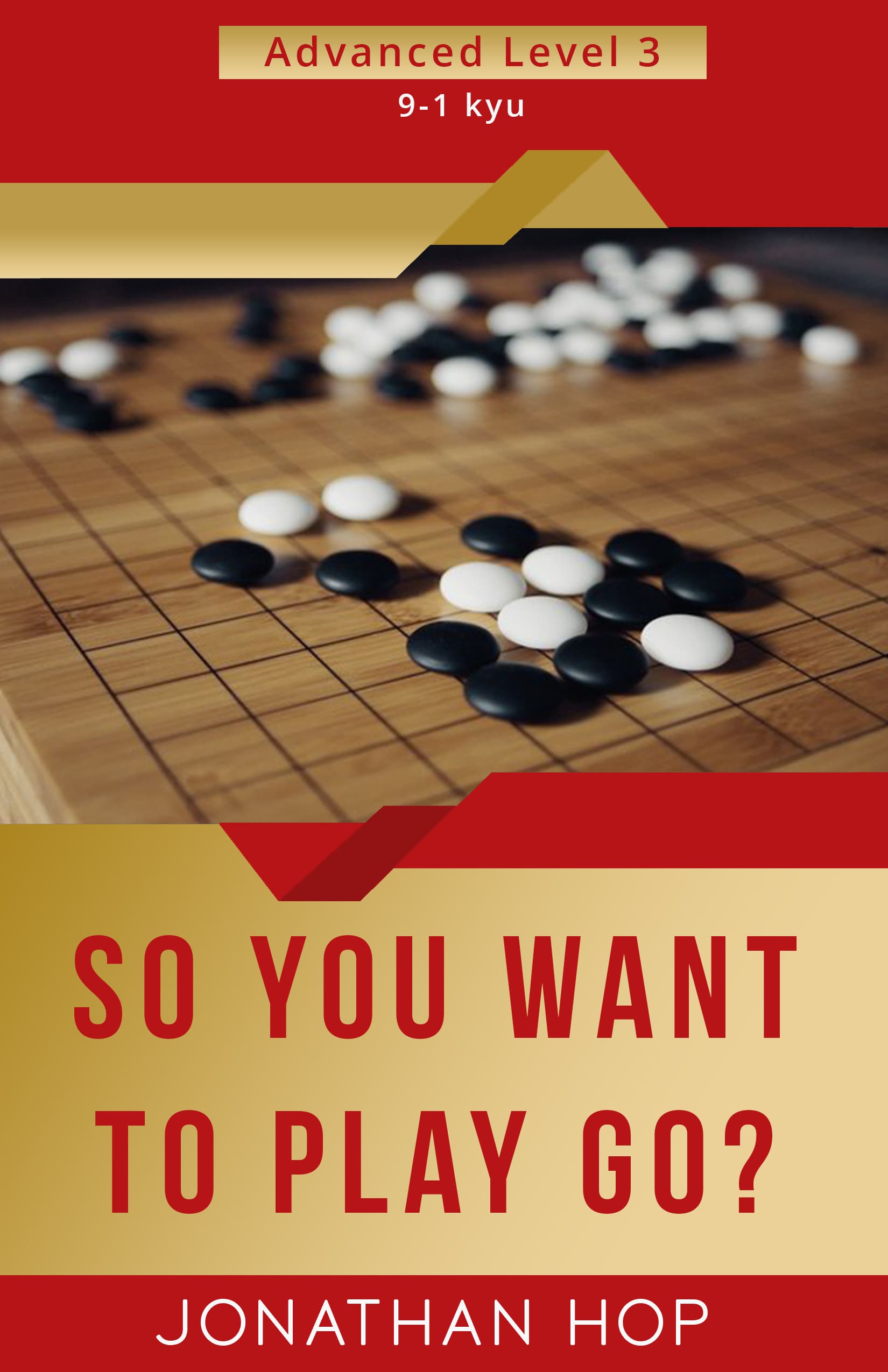 So You Want to Play Go? Level 3